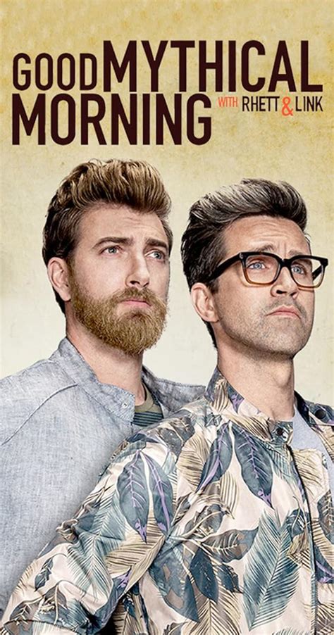 When did good mythical morning start - Rhett & Link, best friends since the first grade, are a comedic duo known for their wildly popular comedic songs and sketches on YouTube, their viral low-budget local commercials, their innovative weekly half-hour variety show, The Mythical Show, and their daily morning show, Good Mythical Morning, as well as their weekly audio podcast, Ear Biscuits, …